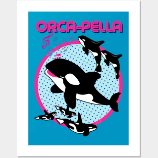 Orca-Pella Posters and Art